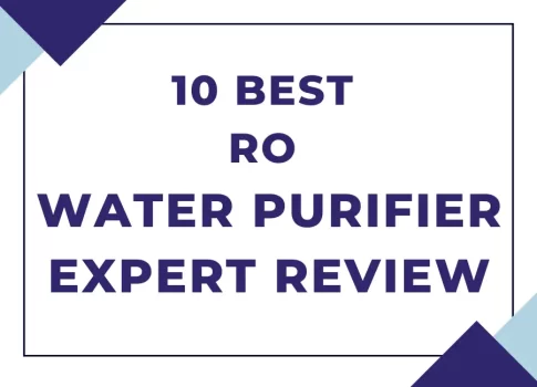 10 Best RO Water Purifier Expert Review
